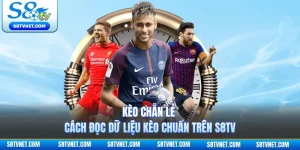 Kèo Chẵn Lẻ - Cách Đọc Dữ Liệu Kèo Chuẩn Trên S8TV