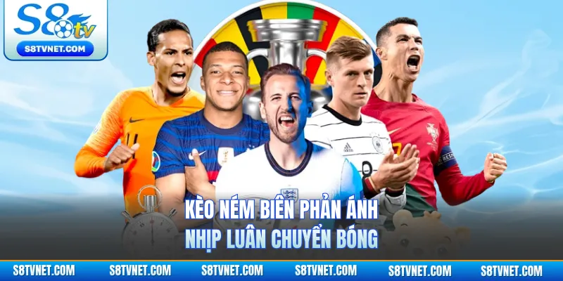 Kèo ném biên phản ánh nhịp luân chuyển bóng