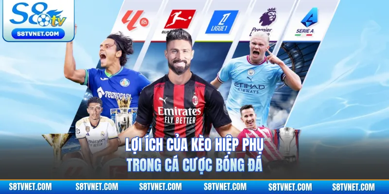 Lợi ích của kèo hiệp phụ trong cá cược bóng đá