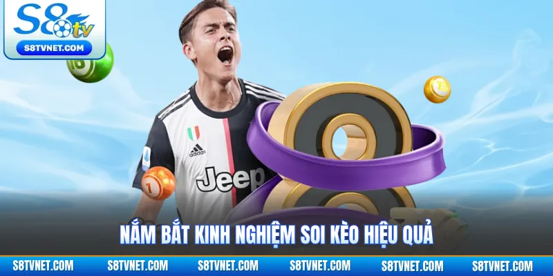 Nắm bắt kinh nghiệm soi kèo hiệu quả