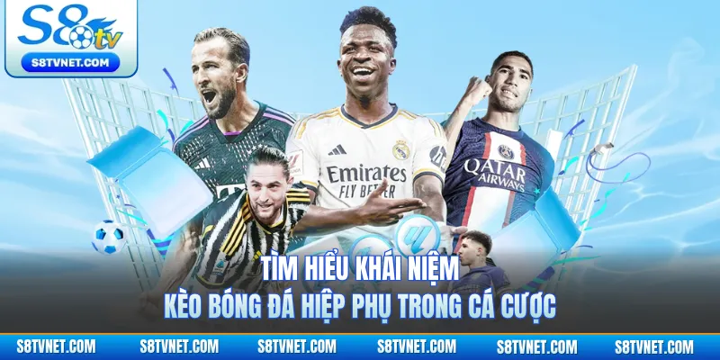 Tìm hiểu khái niệm kèo bóng đá hiệp phụ trong cá cược 