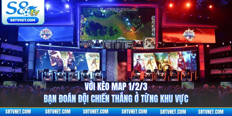 Với kèo map 1/2/3, bạn đoán đội chiến thắng ở từng khu vực